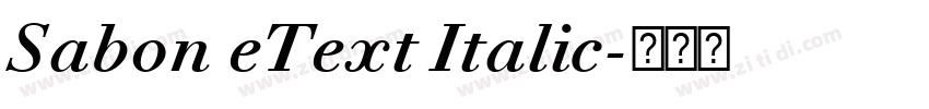 Sabon eText Italic字体转换 Sabon eText Italic字体转换